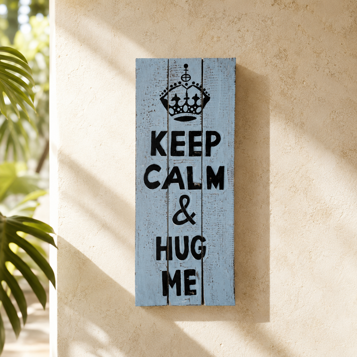 "Keep Calm & Hug Me" Wall Sign — Powder Blue